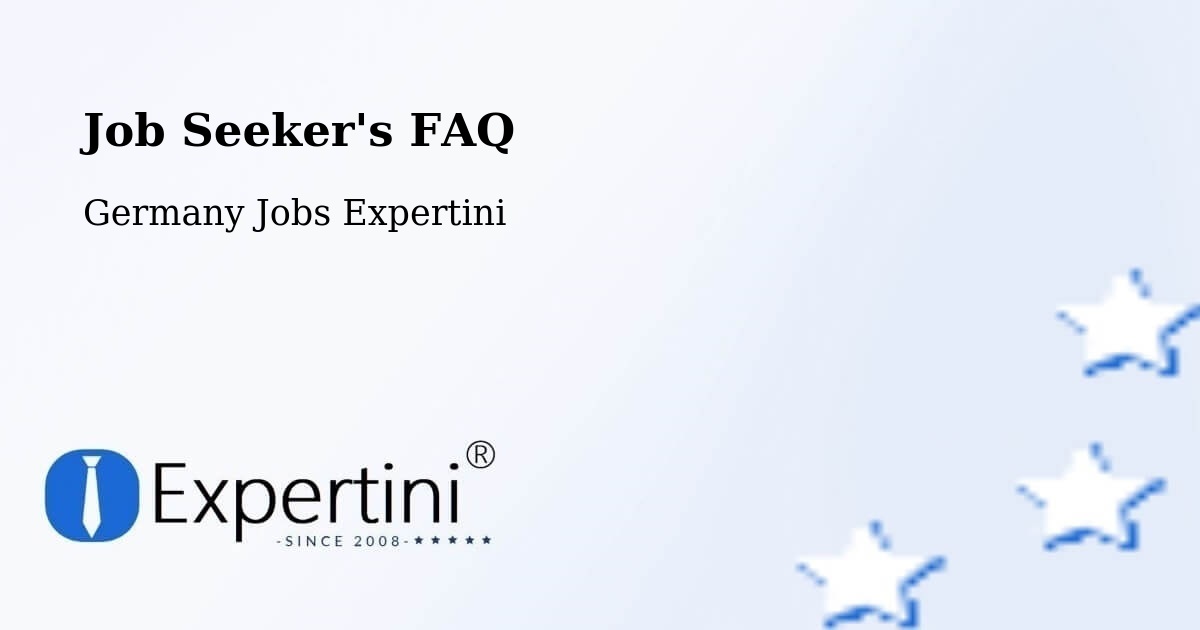 Job Seeker FAQ – Erfurt - Germany Jobs Expertini